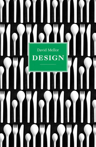 David Mellor: Design (Design Series) book cover by Teleri Lloyd-Jones
