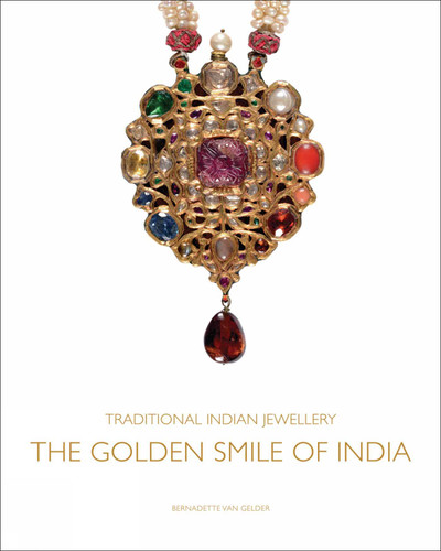 Traditional Indian Jewellery: The Golden Smile of India book cover by Bernadette van Gelder