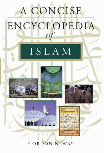 A Concise Encyclopedia of Islam (Concise Encyclopedias) book cover by Gordon Newby
