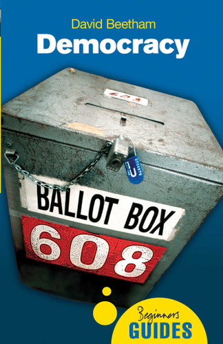 Democracy: A Beginner's Guide (Beginner's Guides) book cover by David Beetham