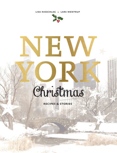 New York Christmas: Recipes and stories book cover by Lars Wentrup, Lisa Nieschlag