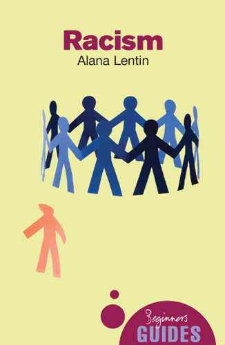Racism: A Beginner's Guide (Beginner's Guides) book cover by Alana Lentin