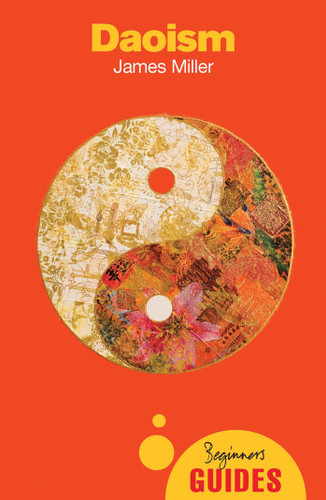 Daoism: A Beginner's Guide (Beginner's Guides) book cover by James Miller