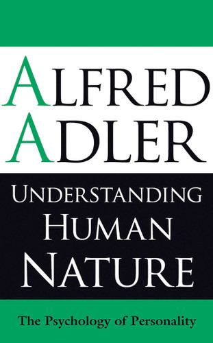 Understanding Human Nature: The Psychology of Personality book cover by Alfred Adler
