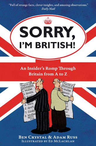 Sorry, I'm British!: An Insider's Romp Through Britain from A to Z book cover by Ben Crystal, Adam Russ