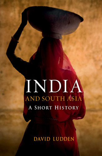 India and South Asia: A Short History book cover by David Ludden