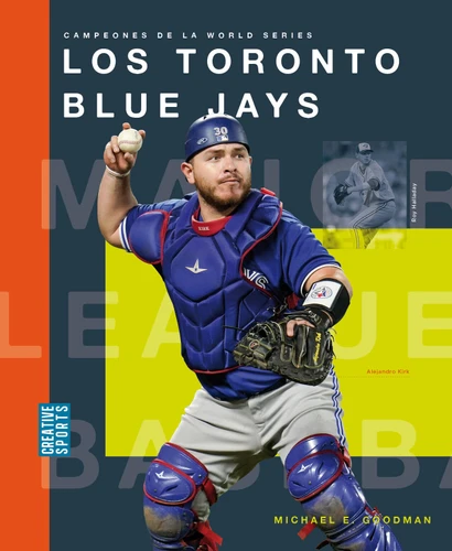 Los Toronto Blue Jays book cover by Michael E. Goodman