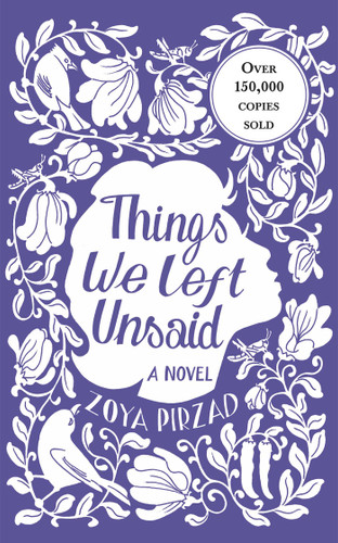 Things We Left Unsaid: The award-winning bestseller book cover by Zoya Pirzad, Franklin D. Lewis (translator)