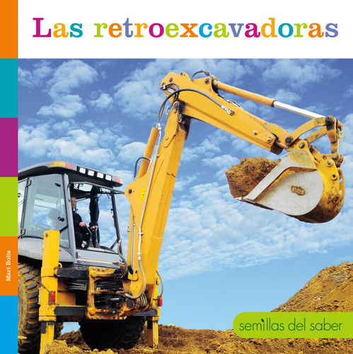 Las retroexcavadoras book cover by Mari Bolte