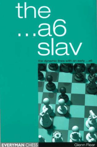 The...a6 Slav book cover by Glenn Flear