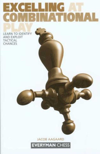 Excelling at Combinational Play book cover by Jacob Aagaard