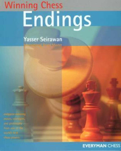 Winning Chess Endings (Winning Chess - Everyman Chess) book cover by Yasser Seirawan