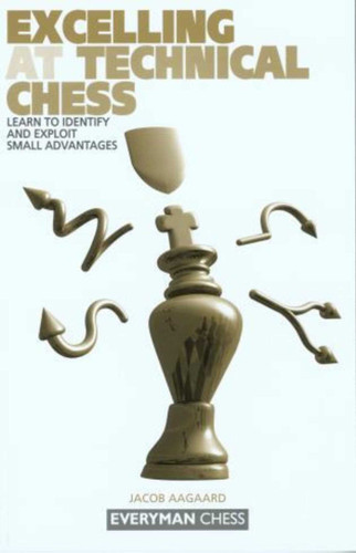 Excelling at Technical Chess book cover by Jacob Aagaard