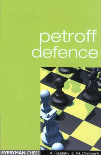 Petroff Defence book cover by Maxim Chetverik, Alexander Der Raetsky