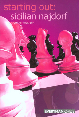 Starting Out: Sicilian Najdorf (Starting Out - Everyman Chess) book cover by Richard Palliser