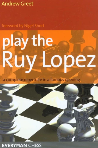 Play the Ruy Lopez book cover by Andrew Greet