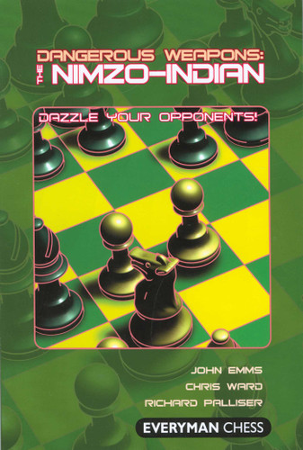 Dangerous Weapons: The Nimzo-Indian book cover by John Emms, Palliser Richard, Chris Ward