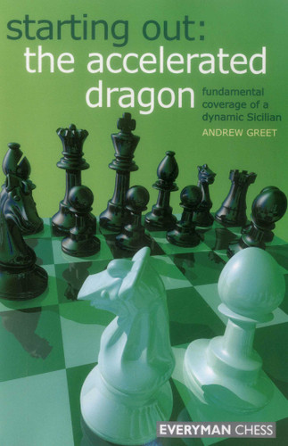 Starting Out: The Accelerated Dragon book cover by Andrew Greet