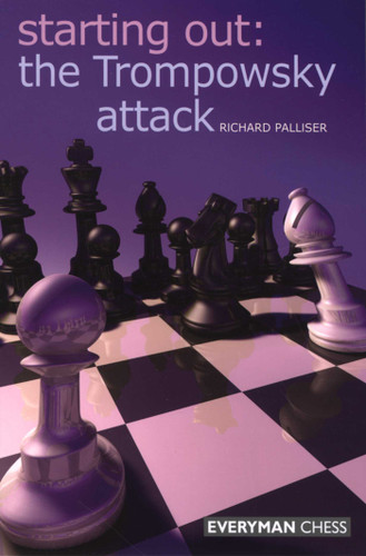 Starting Out: The Trompowsky Attack book cover by Richard Palliser