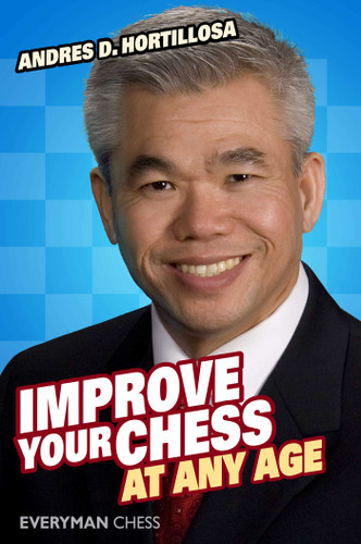 Improve Your Chess at Any Age book cover by Andres Hortillosa
