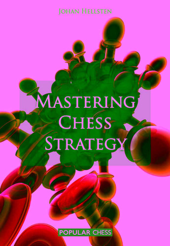 Mastering Chess Strategy book cover by Johan Hellsten
