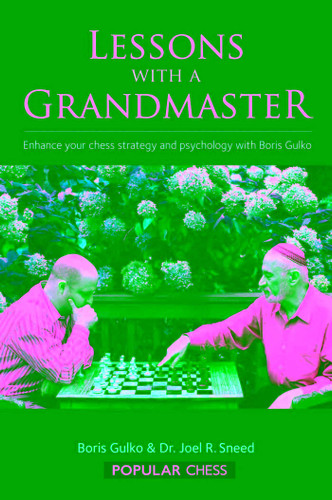 Lessons with a Grandmaster book cover by Boris Gulko, Joel Sneed