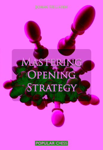 Mastering Opening Strategy book cover by Johan Hellsten