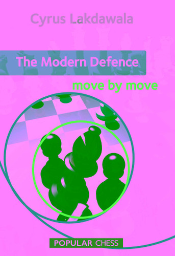 Modern Defence: Move by Move book cover by Cyrus Lakdawala