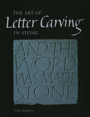 Art of Letter Carving in Stone book cover by Tom Perkins