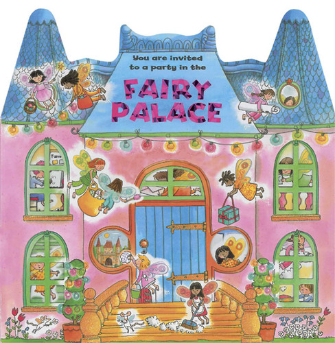 Fairy Palace: You Are Invited To A Party In The Fairy Palace! book cover by 
