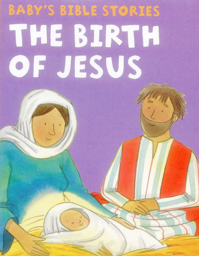 Baby's Bible Stories: The Birth of Jesus book cover by Armadillo Publishing