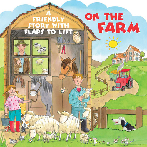 The On The Farm: A Friendly Story With Flaps To Lift book cover by 