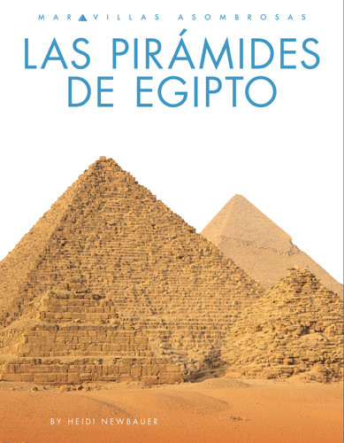 Las Pirámides de Egipto book cover by Heidi Newbauer
