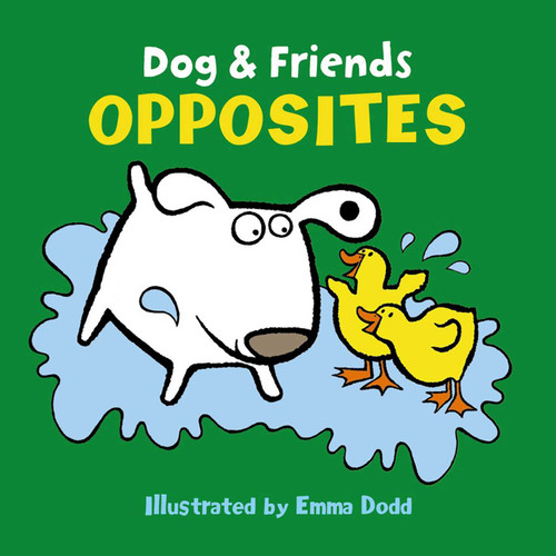 Dog & Friends: Opposites book cover by Emma Dodd