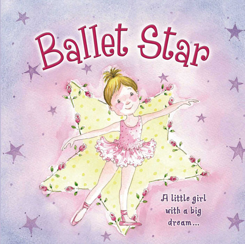 Ballet Star: A Little Girl With A Big Dream… book cover by Nicola Baxter, Gill Cooper