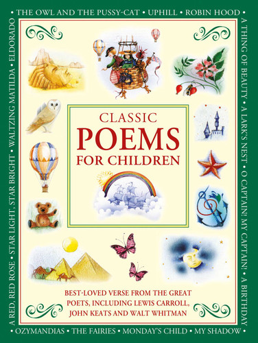 Classic Poems for Children: Best-loved poems from the great poets, including Lewis Carroll, John Keats and Walt Whitman book cover by 