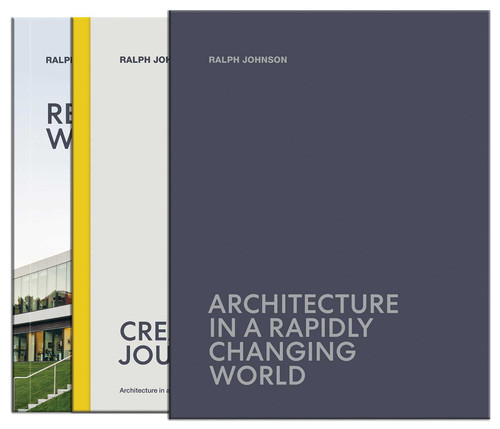 Architecture in a Rapidly Changing World, 2 Vol. Cloth Boxed Set (21st Century Masters) book cover by Ralph Johnson
