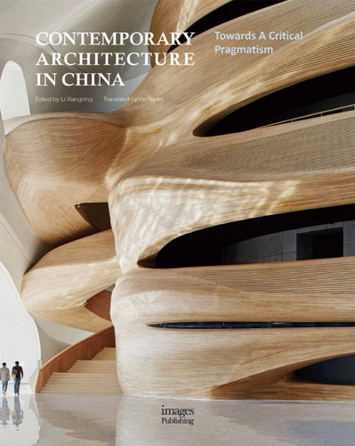 Contemporary Architecture in China: Towards A Critical Pragmatism book cover by Li Xiangning