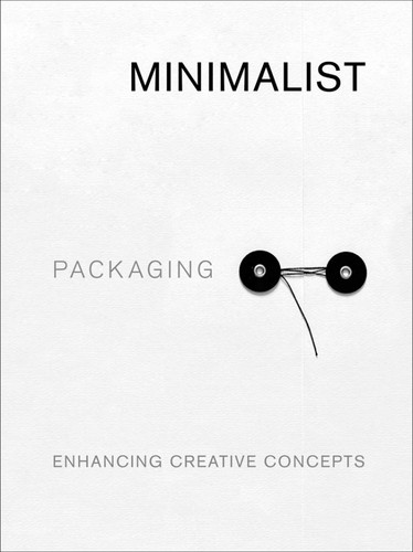 Minimalist Packaging: Enhancing Creative Concepts book cover by Chris Huang