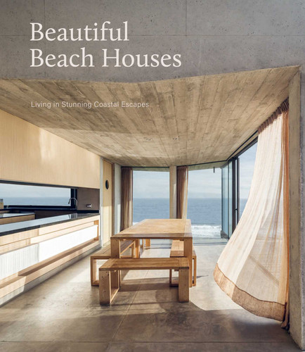 Beautiful Beach Houses: Living in Stunning Coastal Escapes book cover by 