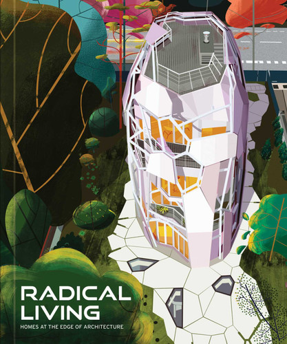 Radical Living: Homes at the edge of architecture book cover by 