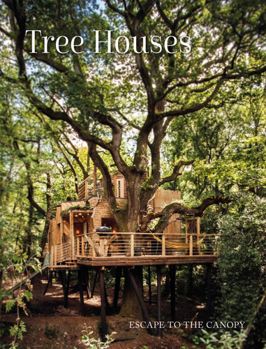 Tree Houses: Escape to the Canopy (Escape to Nature) book cover by 