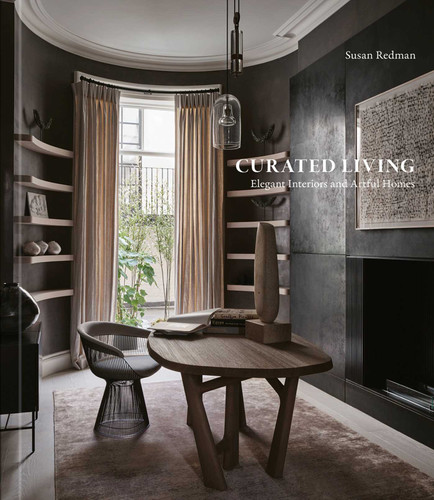 Curated Living: Elegant Interiors and Artful Homes book cover by Susan Redman