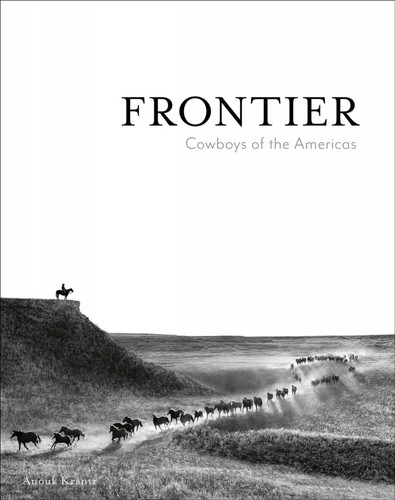 Frontier: Cowboys of the Americas (Anouk Masson Krantz) book cover by Anouk Masson Krantz