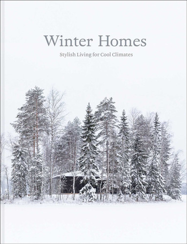 Winter Homes: Stylish Living for Cool Climates book cover by 