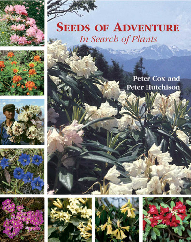 Seeds of Adventure: In Search of Plants book cover by Peter Cox, Peter Hutchison