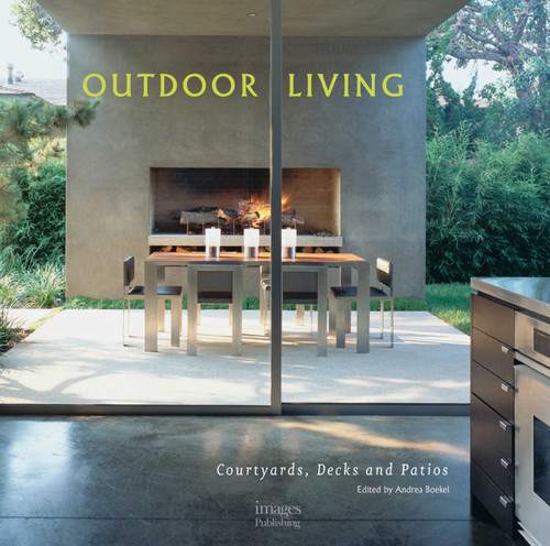 Outdoor Living: Courtyards, Decks and Patios book cover by 