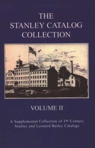 Stanley Catalog Collection: A Supplemental Collection of 19th Century Stanley and Leonard Bailey Catalogs book cover by Emil Pollak, Martyl Pollak