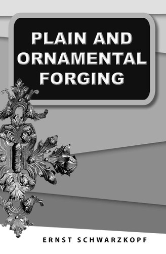 Plain and Ornamental Forging book cover by Ernst Schwarzkopf