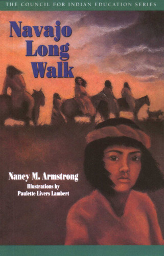 Navajo Long Walk book cover by Nancy M. Armstrong